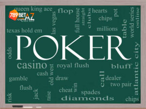 Game bài Poker có nhiều thuật ngữ cần nắm rõ